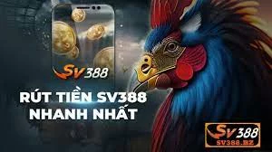  rút tiền sv388 nhanh nhất