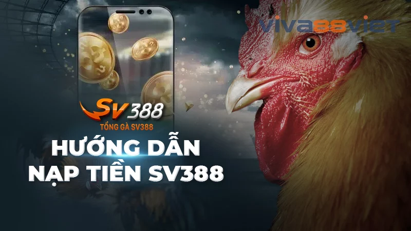 hướng dẫn nạp tiền sv388 hướng dẫn nạp tiền sv388